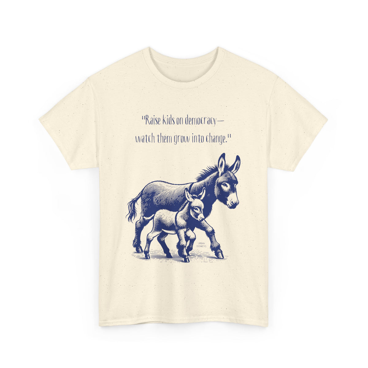 "Raise a Donkey" Heavy Cotton Tee