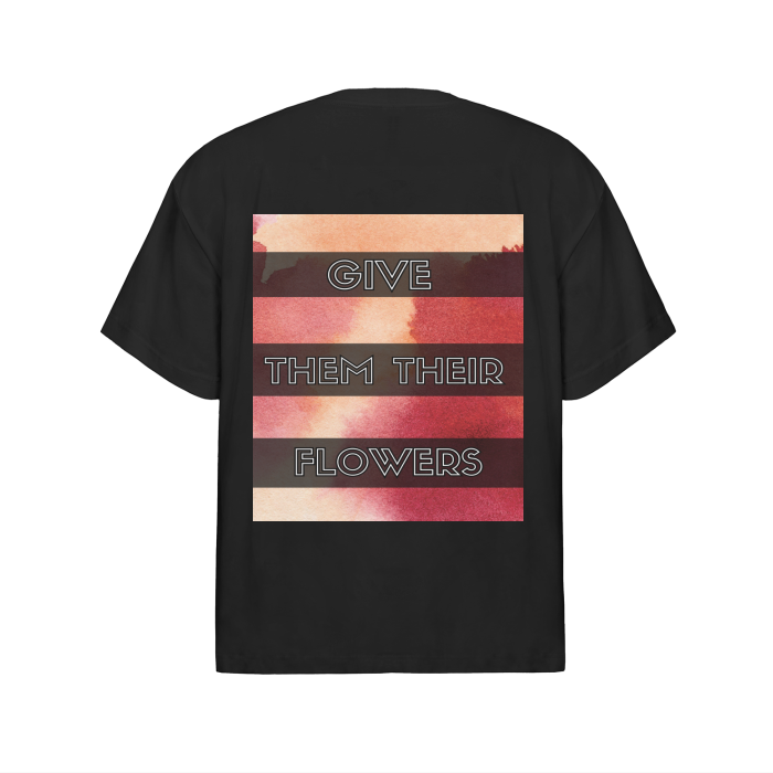 "GiVE THEM THEIR FLOWERS" MALCOLM X T-SHIRT