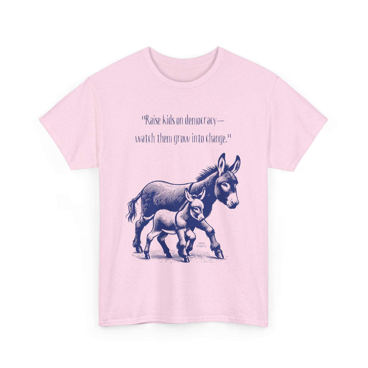 "Raise a Donkey" Heavy Cotton Tee