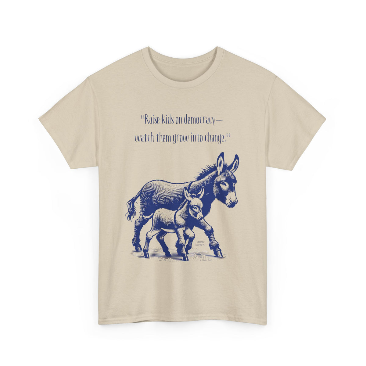 "Raise a Donkey" Heavy Cotton Tee