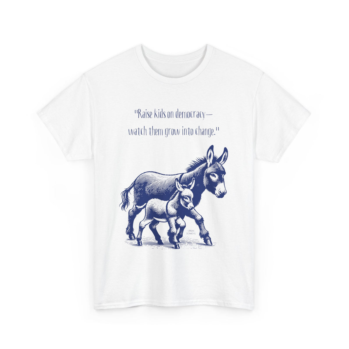 "Raise a Donkey" Heavy Cotton Tee