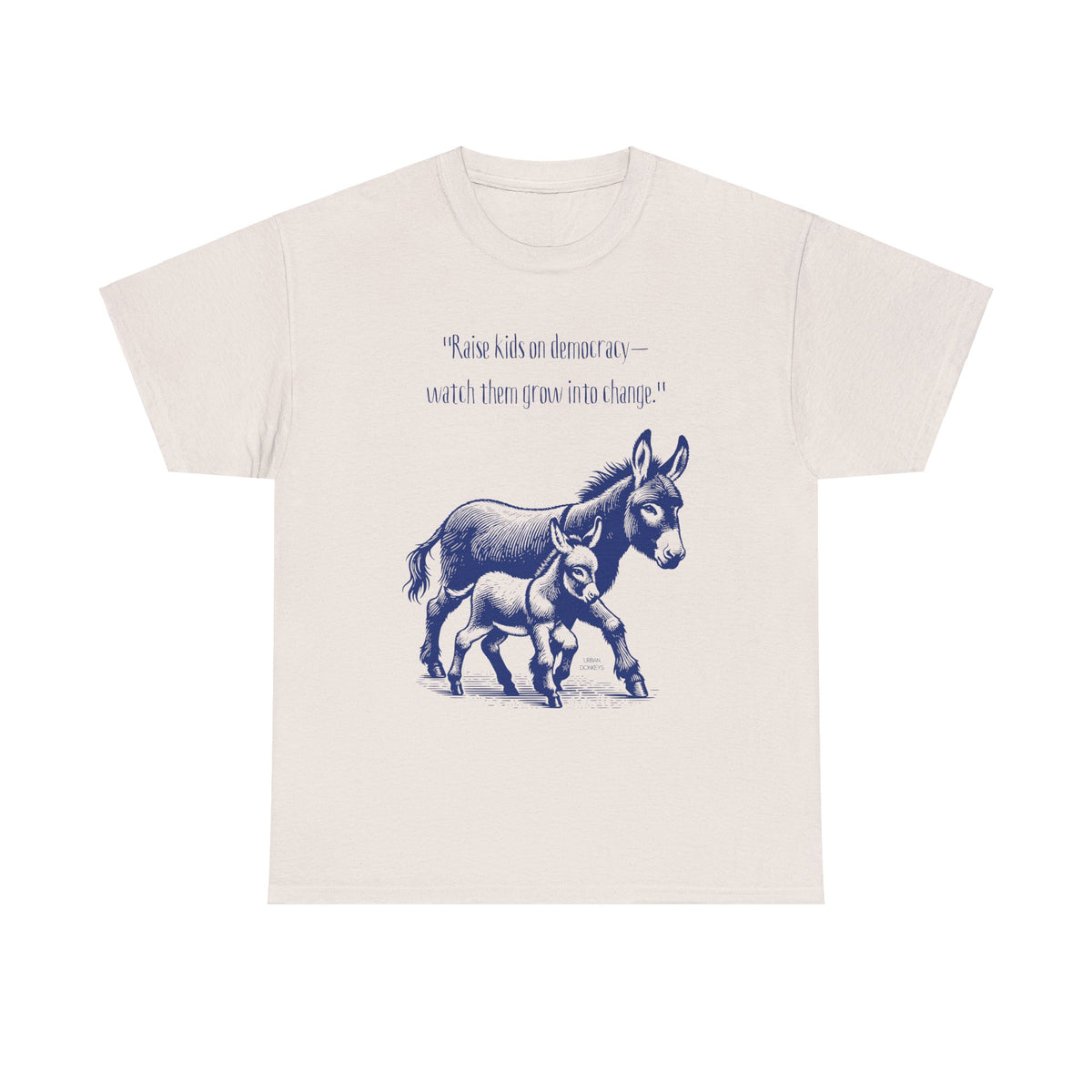 "Raise a Donkey" Heavy Cotton Tee