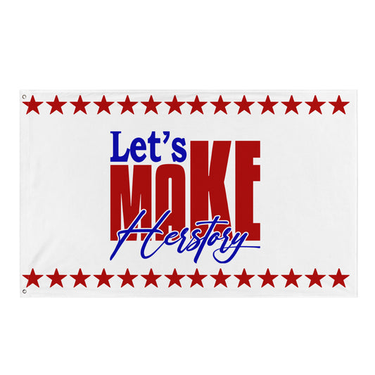 "Let's Make Herstory" Flag