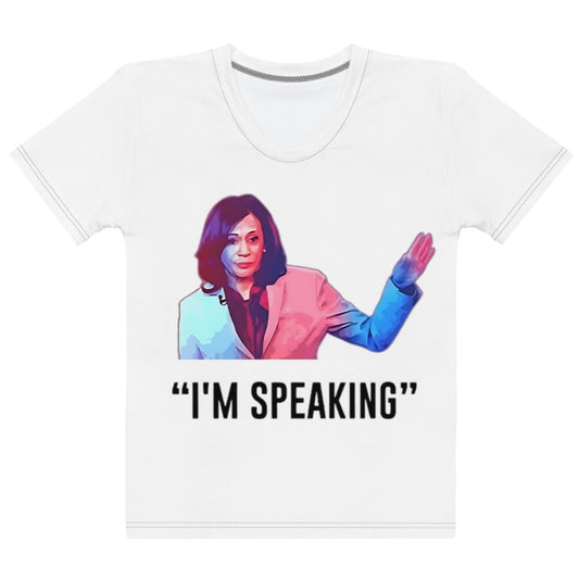 "I'M SPEAKING" Women's T-shirt