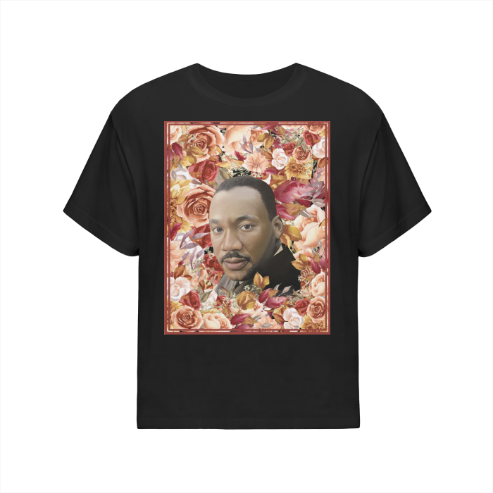 "GiVE THEM THEIR FLOWERS" MLK T-SHIRT