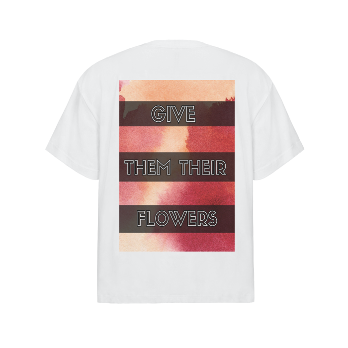 "GiVE THEM THEIR FLOWERS" MLK T-SHIRT