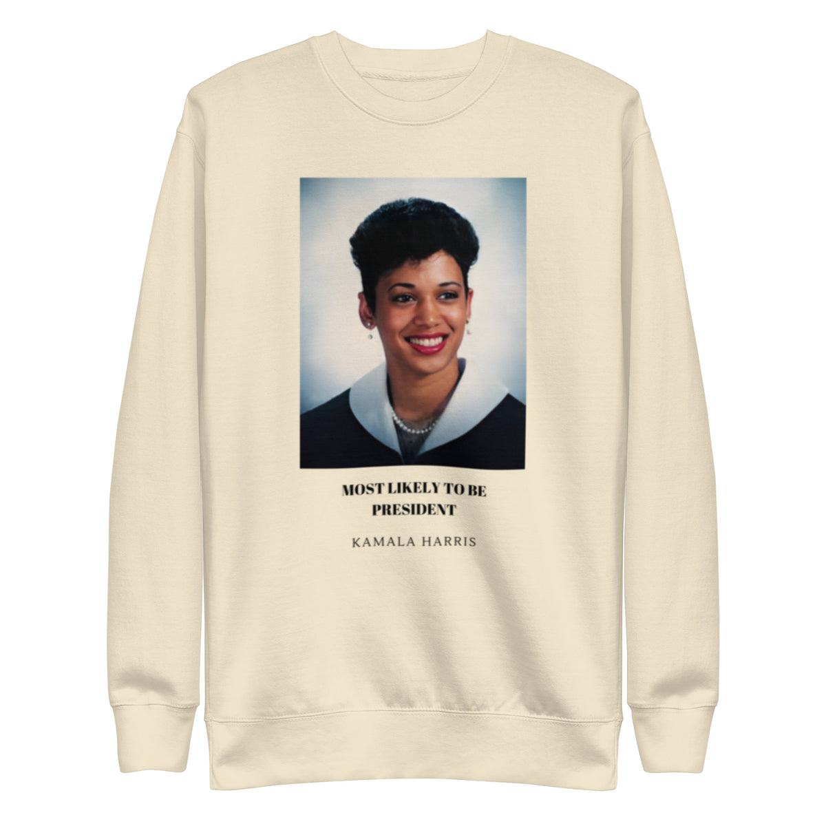 "Most Likely To Be President" Sweatshirt